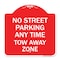 Signmission No Street Parking Anytime Tow Away Zone, Red & White Aluminum Sign, 18" x 18", RW-1818-23566 A-DES-RW-1818-23566 - alternate 1